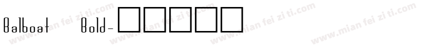 Balboat Bold字体转换